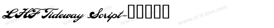 LHF Tideway Script字体转换